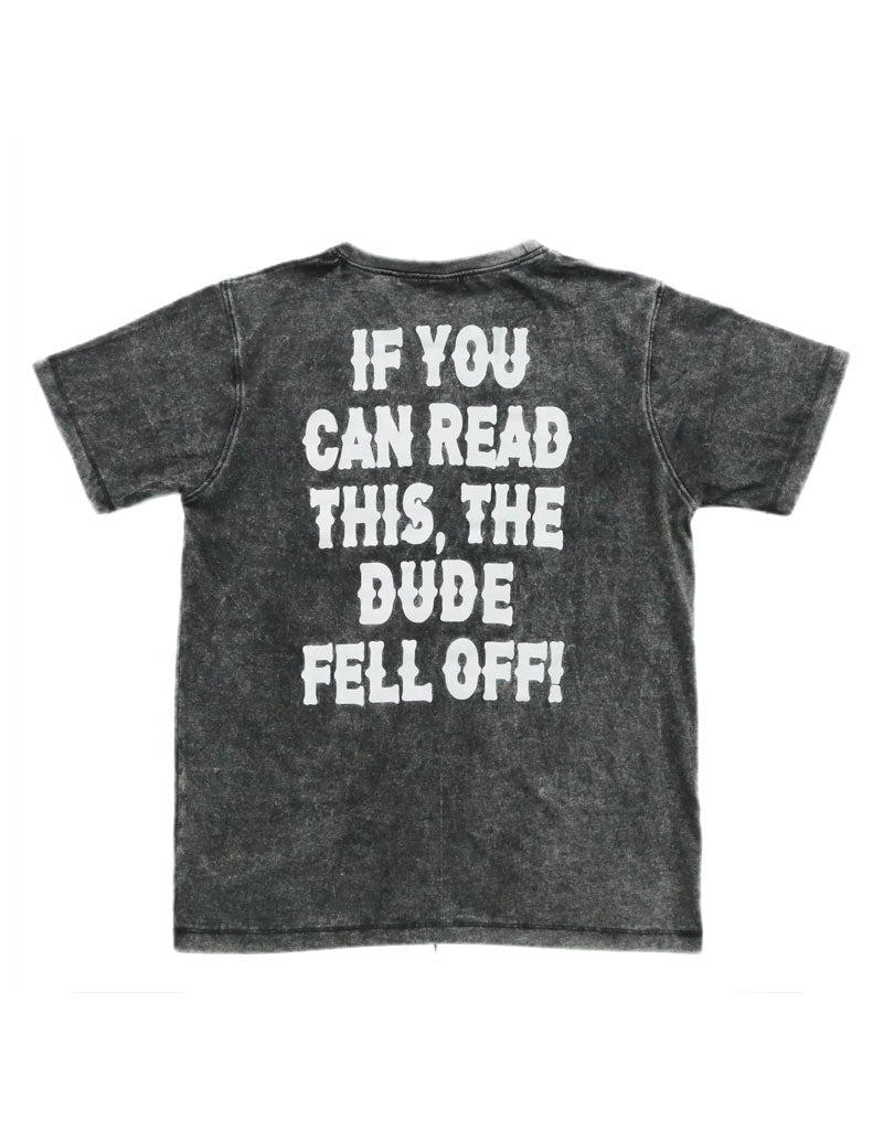 Dude Fell Off Tee