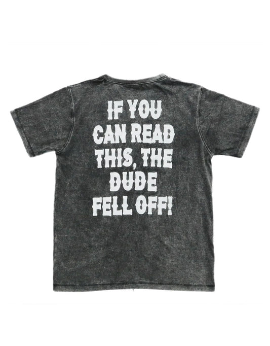 Dude Fell Off Tee