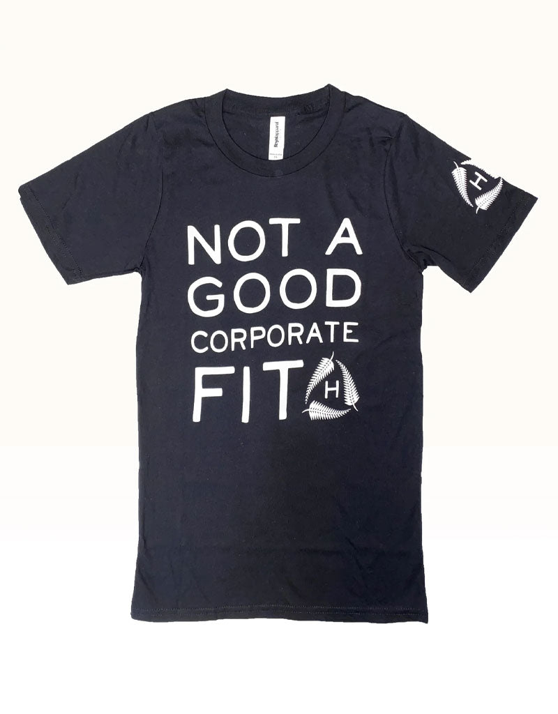 Not a Good Corporate Fit Tee